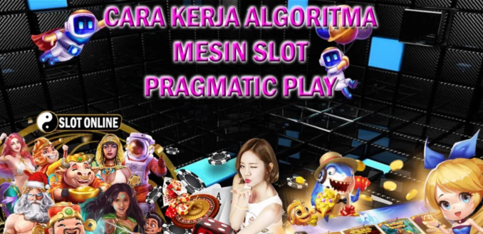 Rumus Algoritma Slot Pragmatic : Meningkatkan Peluang Menang Dalam Permainan